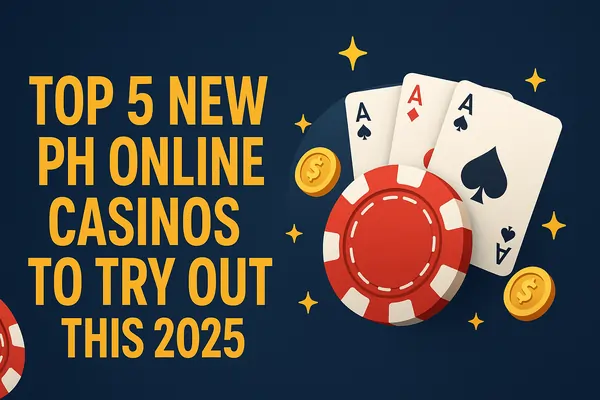 Top 5 New PH Online Casinos